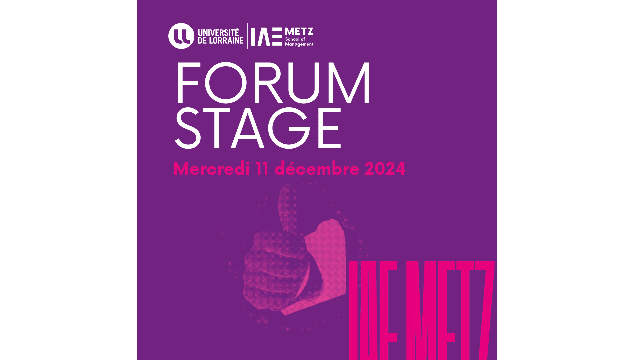 [ÉVÈNEMENT] Boostez vos recrutements grâce au Forum Stage de l’IAE Metz 